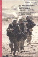 La resurrezione dell'impero. l'america e l'avventura occidentale in medio oriente