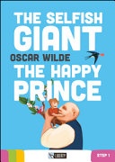 The selfish giant - the happy prince