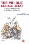 Tre più due uguale zero