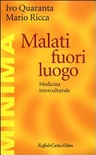Malati fuori luogo. medicina interculturale 