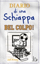 Diario di una schiappa. bel colpo! 