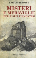 Misteri e meraviglie delle alpi piemontesi