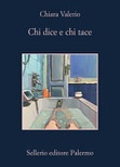 Chi dice e chi tace 