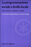 La programmazione sociale a livello locale. innovazione, tradizione, rituali