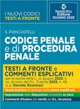 Codice penale e di procedura penale con testi a fronte. prima e dopo. aggiornato alla l. 9 giugno 2025, n. 80, di conv. del d.l. 11 aprile 2025, n. 48 c.d. decr