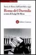 Storia di roma dall'antichità a oggi. roma del duemila