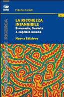 La ricchezza intangibile. economia, società e capitale umano nell'italia contemporanea