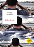 Sei la mia vita
