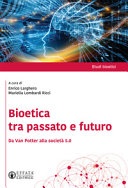 Bioetica tra passato e futuro. da van potter alla società 5.0