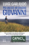 Per questo mi chiamo giovanni. da un padre a un figlio il racconto della vita di giovanni falcone