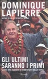 Ultimi saranno i primi             *