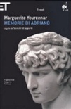 Memorie di adriano. seguite da taccuini di appunti