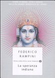La speranza indiana. storie di uomini, città e denaro dalla più grande democrazia del mondo 