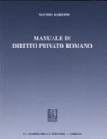 Manuale di diritto privato romano