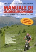 Manuale di cicloescursionismo. tutti i segreti della mountain bike