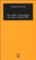 Su verità e menzogna in senso extramorale