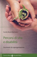 Percorsi di vita e disabilità. strumenti di coprogettazione (