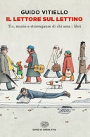 Il lettore sul lettino. tic, manie e stravaganze di chi ama i libri