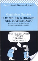 Commedie e drammi nel matrimonio. psicologia e fumetti per districarsi nella giungla coniugale