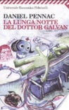 La lunga notte del dotto galvan