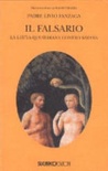 Il falsario. la lotta quotidiana contro satana