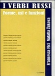 I verbi russi. forme, usi e funzioni