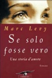 Se solo fosse vero. una storia d'amore