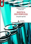 Bioetica per perplessi