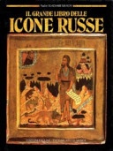 Il grande libro delle icone russe. l'antica iconografia russa