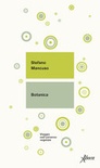 Botanica. viaggio nell'universo vegetale. nuova ediz. 