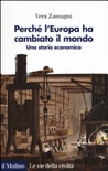 Perché l'europa ha cambiato il mondo