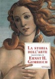 La storia dell'arte raccontata da ernst h. gombrich