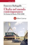 L' italia nel mondo contemporaneo. sei lezioni di storia 1943-2018