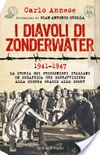 Diavoli di zonderwater. 1941-1947. la storia dei prigionieri italiani in sudafrica che sopravvissero alla guerra grazie allo sport (i)
