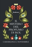 Il mistero del profumo di rol