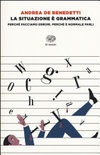 La situazione è grammatica