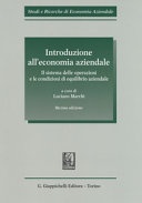 Introduzione all'economia aziendale. il sistema delle operazioni e le condizioni di equilibrio aziendale