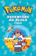  avventure ad alola. il romanzo. pokémon