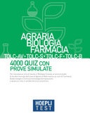 Hoepli test. agraria, biologia, farmacia tolc-av, tolc-s, tolc-f, tolc-b. 4000 quiz con prove simulate