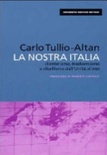 La nostra italia. clientelismo, trasformismo e ribellismo dall'unità al 2000