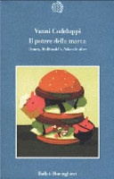 Il potere della marca. disney, mcdonald's, nike e le altre