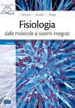 Fisiologia: dalle molecole ai sistemi integrati