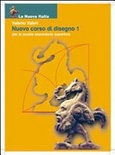 Nuovo corso di disegno. per il biennio [vol 1]