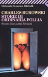 Storie di ordinaria follia. erezioni, eiaculazioni, esibizioni