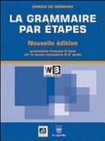La grammaire par étapes - nouvelle édition libro misto