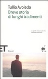 Breve storia di lunghi tradimenti