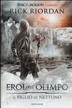 Il figlio di nettuno. eroi dell'olimpo. vol. 2