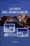 Nevi del marguareis. 40 itinerari di scialpinismo in valle pesio (le)