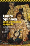 1918. l'influenza spagnola. la pandemia che cambiò il mondo