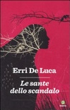 Le sante dello scandalo 